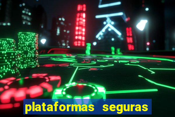 plataformas seguras para jogar fortune tiger